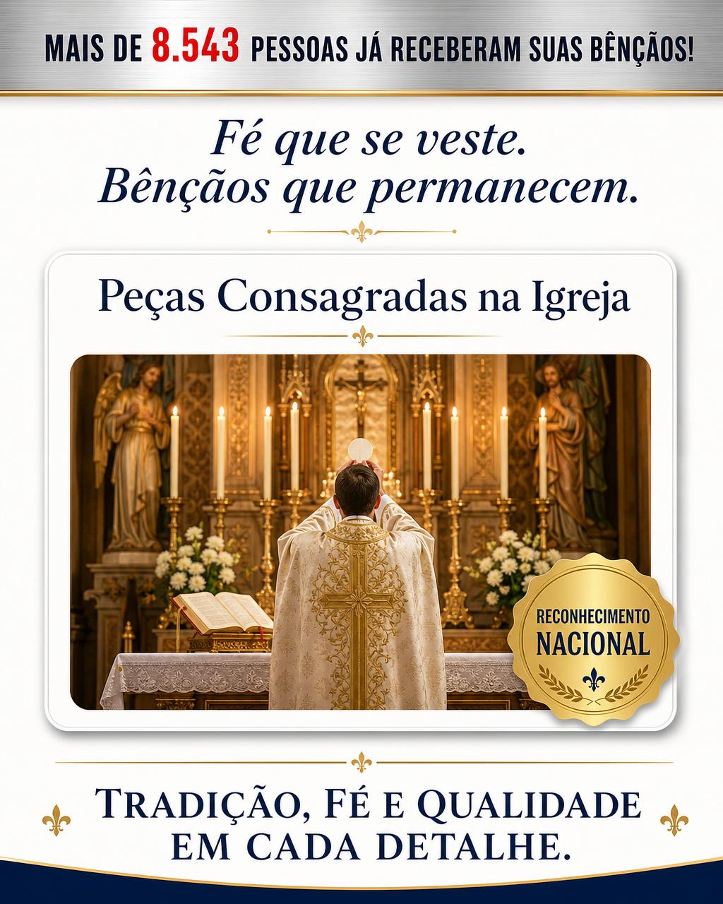 Mais de 8.543 pessoas já receberam suas bênçãos. Peças consagradas na Igreja com reconhecimento nacional.